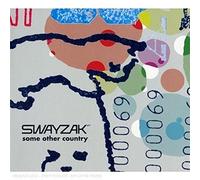 Swayzak - Some Other Country