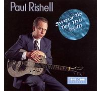 Swear to Tell the Truth by Paul Rishell