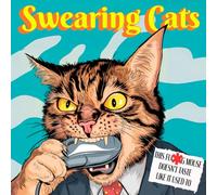 Swearing Cats Coloring Book: A Funny Cattitude Book for Pissed-Off Adults to Calm Your Mind and Relieve Stress