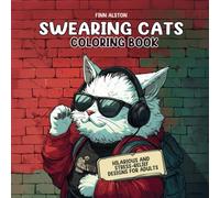 Swearing Cats Coloring Book: Hilarious and Stress-Relief Designs for Adults