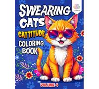 Swearing Cats Coloring Book: Swearing cats catitude coloring book for adults, 43 Hilarious Kitty Memes for Stress Relief (Volume 4)