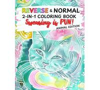 Swearing is PUN! 2 in 1 Reverse and Normal Adult Coloring Book: Animal Images with Funny Puns Gift for Relaxation