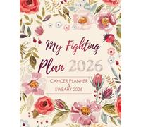 Sweary Cancer Planner 2026: My Fighting, Treatment Journal - Appointment Book - Symptom Tracker