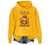 Sweat à capuche Call Me Old But At Least I Grew Up In A Time When The World Still Had Some Common Sense, jaune, M