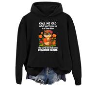 Sweat à capuche Call Me Old But At Least I Grew Up In A Time When The World Still Had Some Common Sense, Noir , S