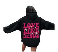 Sweat à capuche Christian Love Like Jesus pour femme, coupe ample, motif Backwoods avec capuche, tenues religieuses 2025, décontracté, à capuche, lettre, chandails surdimensionnés, mignons, doux, foi