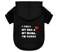 Sweat à capuche confortable en polycoton pour chien : gilet doux et léger pour chiens de petite et grande taille, mettant en valeur le slogan « I Only Love My Bed, My Mama, I'm Sorry », noir, taille L