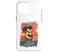 Sweat à Capuche Dark Humor is Like Food Not Everyone Gets It Sarcasm Coque pour iPhone 16 Pro Max