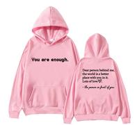 Sweat à capuche « Dear Person Behind Me » - Pour homme et femme - You Are Enough - Santé mentale - Streetwear - Longue robe à capuche, rose, M