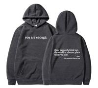 Sweat à capuche « Dear Person Behind Me », « You Are Enough », sweat à capuche The Hope pour homme et femme, Gris profond, XXL