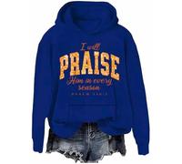 Sweat à capuche décontracté « I Will Praise Him In Every Season » - Motif floral d'automne - Jésus chrétien - Action de grâce, Klein Blue-h, S