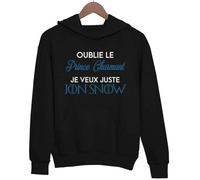 Sweat à Capuche Femme - Jon Snow - Prince Charmant - Geek - Famille Stark - 50% Coton 50% Polyester S