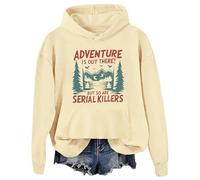 Sweat à capuche graphique Adventure Is Out There But So Are Serial Killers, Khika., M