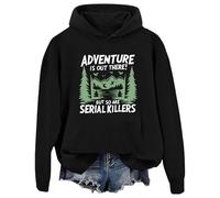 Sweat à capuche graphique Adventure Is Out There But So Are Serial Killers, Noir , L
