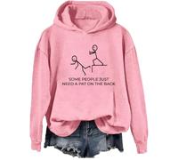 Sweat à capuche humoristique avec inscription « Some People Just Need A Pat On The Back », rose, XL
