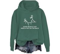 Sweat à capuche humoristique avec inscription « Some People Just Need A Pat On The Back », Vert, 3XL