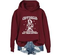 Sweat à capuche humoristique « Some Things Are Better Left Unsaid But I'm Probably Going To Shirt », bordeaux, M