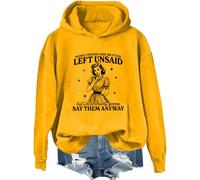 Sweat à capuche humoristique « Some Things Are Better Left Unsaid But I'm Probably Going To Shirt », jaune, L