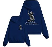 Sweat à capuche « If I Ever Get Rabies You're High On My Bitin' List I Have Rabies Shirt Bitin List Raccoon », Klein Blue, S