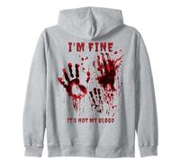 Sweat à Capuche « I'm Fine It's Not My Blood » Sweat à Capuche