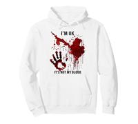 Sweat à Capuche I'm OK It's Not My Blood Splatter Blood Splatter Blood Stained Sweat à Capuche