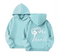 Sweat à capuche imprimé danse pour filles - Manches longues - Col rond - Avec inscription « Why Walk When You Can Dance » - Pour vêtements décontractés et de danse - Vêtements pour enfants (2 à 14 ans