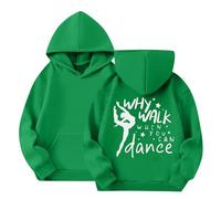 Sweat à capuche imprimé danse pour filles - Manches longues - Col rond - Avec inscription « Why Walk When You Can Dance » - Pour vêtements décontractés et de danse - Vêtements pour enfants (2 à 14 ans
