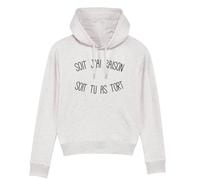 Sweat a capuche SOIT J'AI RAISON SOIT TU AS TORT