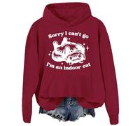 Sweat à capuche « Sorry I Can't Go I'm An Indoor Cat » Sorry I Cant Go Im An Indoor Cat, Bordeaux-2, 3XL