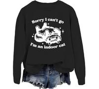 Sweat à capuche « Sorry I Can't Go I'm An Indoor Cat » Sorry I Cant Go Im An Indoor Cat, Noir 1, XXL