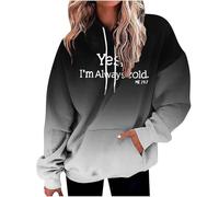 Sweat à capuche tendance pour femme Yes I'M Always Cold avec lacets, confortable, essentiel avec capuche, pull à capuche pour adolescents, dégradé de sport, cordon de serrage, tenue ample, Noir , 3XL