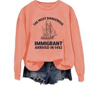 Sweat à capuche « The Most Dangerous Immigrant Arrived In 1492 » Pro Immigration Mexican Shirt Abolish Ice Tops, Hami Orange, M