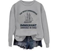 Sweat à capuche « The Most Dangerous Immigrant Arrived In 1492 » Pro Immigration Mexican Shirt Abolish Ice Tops, gris, M