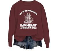Sweat à capuche « The Most Dangerous Immigrant Arrived In 1492 » Pro Immigration Mexican Shirt Abolish Ice Tops, bordeaux, M