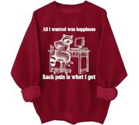 Sweat à capuche unisexe All I Wanted Was Happiness Back Pain is What I Got, bordeaux, M