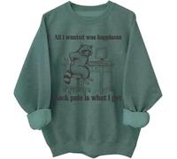 Sweat à capuche unisexe All I Wanted Was Happiness Back Pain is What I Got, Vert, M