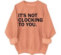 Sweat à capuche unisexe avec citation sarcastique « It's Not Clocking To You », Hami Orange, XL