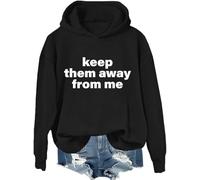 Sweat à capuche unisexe avec inscription « Keep Them Away From Me » et « Keep Them Away From Me », Noir , XL