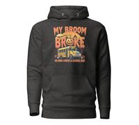 Sweat à capuche unisexe « My Broom Broke So Now I Drive A School Bus » pour adulte, Gris anthracite chiné, L