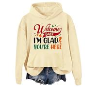 Sweat à capuche Welcome Back I'm Glad You're Here Welcome Back I'm Glad You're Here, Khika., S