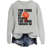 Sweat à capuche « You Come For My People You Come Through Me » « You Come For My People You Come Through Me », Gris - Y, S