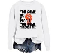 Sweat à capuche « You Come For My People You Come Through Me » « You Come For My People You Come Through Me », Blanc-y, S