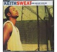 Sweat - Come and Get with Me