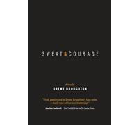 Sweat & Courage: Unlock Peak Performance with the 3-Step VASC Method for Elite Athletes and Business Leaders