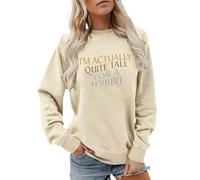 Sweat Femme Col Rond Manches Longues, Sweatshirts Coupe Décontractée | Pull Oversize, Style Casual | Imprimé Texte Humour "I'm Actually Quite Tall For A Hobbit", pour Quotidien, Week-End, Sortie
