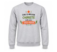 Sweat Gris Chiné Être le meilleur Chimiste c'est mon super pouvoir | Molleton Gratté 260 g/m² Col Rond Unisexe XS à 5XL | Pull Sweatshirt Hiver Quotidien | Cadeau Homme Femme Anniversaire Noël