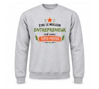Sweat Gris Chiné Être le meilleur Entrepreneur c'est mon super pouvoir | Molleton Gratté 260 g/m² Col Rond Unisexe XS à 5XL | Pull Sweatshirt Hiver Quotidien | Cadeau Homme Femme Anniversaire Noël
