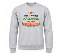 Sweat Gris Chiné Être le meilleur Marchand c'est mon super pouvoir | Molleton Gratté 260 g/m² Col Rond Unisexe XS à 5XL | Pull Sweatshirt Hiver Quotidien | Cadeau Homme Femme Anniversaire Noël