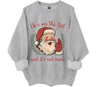 Sweat « He's On The List And It's Not Mine », « He's On The List And It's Not Mine Santa » Chemises de Noël pour femme et homme, gris, S