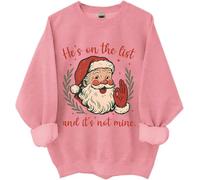 Sweat « He's On The List And It's Not Mine », « He's On The List And It's Not Mine Santa » Chemises de Noël pour femme et homme, rose, M